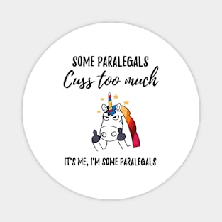 cuss too much paralegals Magnet